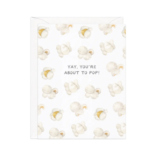 about to pop — food pun card