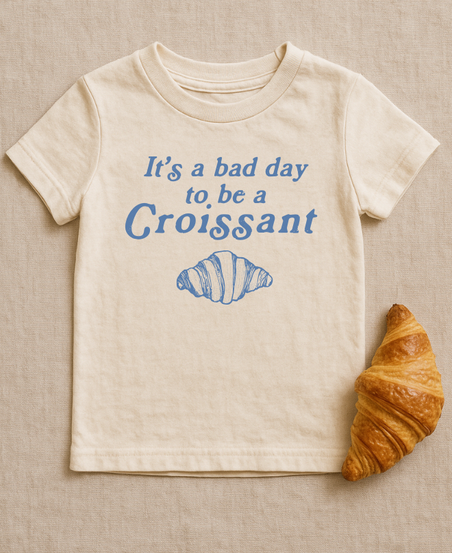 bad day to be a croissant tee