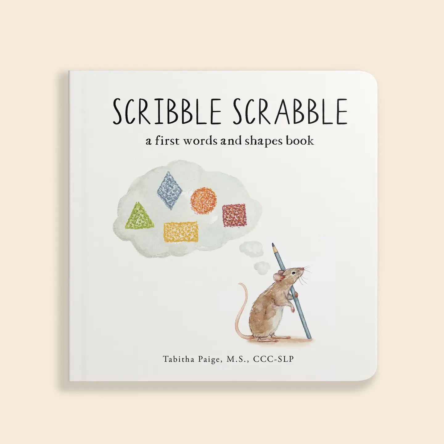 Scribble Scrabble: A Board Book of First Words and Shapes